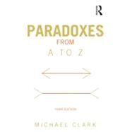 Paradoxes from A to Z by Clark; Michael, 9780415538572