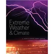 Extreme Weather and Climate by Ahrens, C. Donald; Samson, Perry, 9780495118572