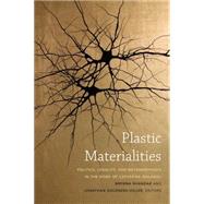 Plastic Materialities by Bhandar, Brenna; Goldberg-Hiller, Jonathan, 9780822358572