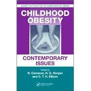 Childhood Obesity: Contemporary Issues by Cameron; Noel, 9780849328572