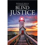 Blind Justice by Rilla, Donald, 9781514438572