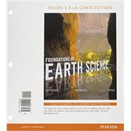 Foundations of Earth Science, Books a la Carte Plus Mastering Geology with Pearson eText -- Access Card Package by Lutgens, Frederick K.; Tarbuck, Edward J.; Tasa, Dennis G., 9780134298573