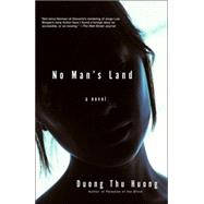 No Man's Land A Novel by Huong, Duong Thu, 9780786888573