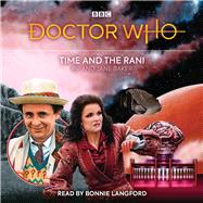 Doctor Who: Time and the Rani 7th Doctor Novelisation by Baker, Pip, 9781529138573