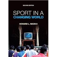 Sport in a Changing World by Nixon II; Howard, 9781612058573