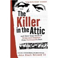The Killer in the Attic by Bellamy, John Stark, II, 9781886228573