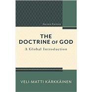 The Doctrine of God by Karkkainen, Veli-Matti, 9780801098574