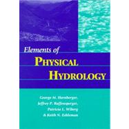 Elements of Physical Hydrology by Hornberger, George M.; Raffensperger, Jeffrey P.; Wiberg, Patricia L.; Eshleman, Keith N.; Hornberger, George M., 9780801858574
