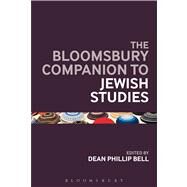 The Bloomsbury Companion to Jewish Studies by Bell, Dean Phillip, 9781441158574