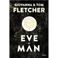 Eve of man - t.1 by Tom Fletcher; Giovanna Fletcher, 9782408008574