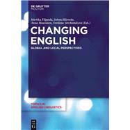 Changing English by Filppula, Markku; Klemola, Juhani; Mauranen, Anna; Vetchinnikova, Svetlana, 9783110438574