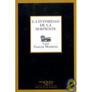 La Intimidad de La Serpiente by Garcia Montero, Luis, 9788483108574