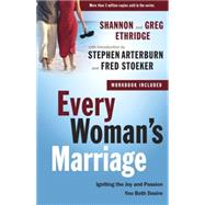 Every Woman's Marriage Igniting the Joy and Passion You Both Desire by Ethridge, Shannon, 9780307458575
