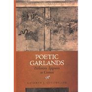 Poetic Garlands by Gutzwiller, Kathryn J., 9780520208575