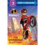 The Incredible Elastigirl (Disney/Pixar The Incredibles 2) by Bouchard, Natasha; Disney Storybook Art Team, 9780736438575