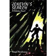 Jenevin's Search : A Detective Novel by Nordmann, Joseph, 9781440158575