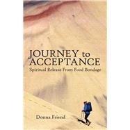 Journey to Acceptance by Friend, Donna, 9781512738575