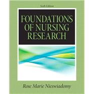 Foundations in Nursing Research by Nieswiadomy, Rose Marie, 9780132118576