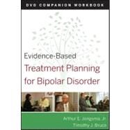 Evidence-Based Treatment Planning for Bipolar Disorder Companion Workbook by Berghuis, David J.; Bruce, Timothy J., 9780470568576
