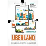 Uberland by Rosenblat, Alex, 9780520298576