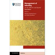 Management of Infertility for the Mrcog and Beyond by Bhattacharya, Siladitya; Hamilton, Mark, 9781107678576