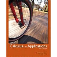 Calculus with Applications, Brief Version by Lial, Margaret L.; Greenwell, Raymond N.; Ritchey, Nathan P., 9780321748577