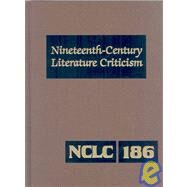Nineteenth Century Literature Criticism by Darrow, Kathy D.; Whitaker, Russel, 9780787698577