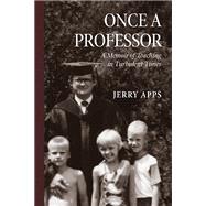 Once a Professor by Apps, Jerry, 9780870208577