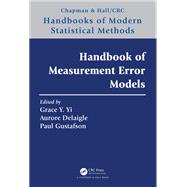Handbook of Measurement Error Models by Grace Y. Yi, 9781351588577