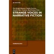 Strange Voices in Narrative Fiction by Hansen, Per Krogh; Iversen, Stefan; Nielsen, Henrik Skov; Reitan, Rolf, 9783110268577