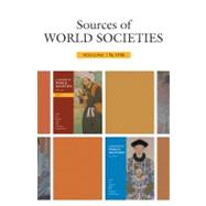 Sources of World Societies, Volume 1: To 1715 by Ward, Walter D.; White, Carol L., 9780312688578