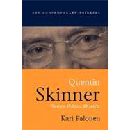 Quentin Skinner History, Politics, Rhetoric by Palonen, Kari, 9780745628578