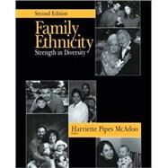 Family Ethnicity : Strength in Diversity by Harriette Pipes McAdoo, 9780761918578