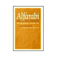 Alfarabi the Political Writings by Farabi; Butterworth, Charles E., 9780801438578
