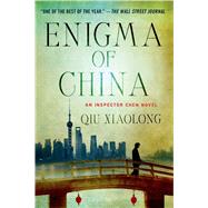 Enigma of China An Inspector Chen Novel by Xiaolong, Qiu, 9781250048578