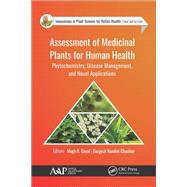 Assessment of Medicinal Plants for Human Health by Goyal, Megh R.; Chauhan, Durgesh Nandini, 9781771888578