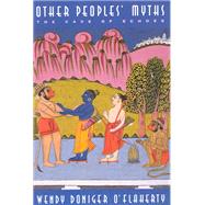 Other Peoples' Myths by O'Flaherty, Wendy Doniger, 9780226618579
