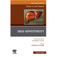 Drug Hepatotoxicity, an Issue of Clinics in Liver Disease by Gholam, Pierre, 9780323708579