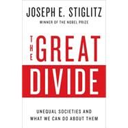 The Great Divide by Stiglitz, Joseph E., 9780393248579