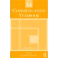 Communication Yearbook 34 by Salmon; Charles T., 9780415878579