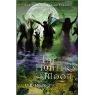 Chronicles of Faerie The Hunter's Moon by Melling, O.R., 9780810958579
