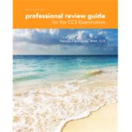 Professional Review Guide for the CCS Examination, 2016 Edition includes Quizzing, 2 terms (12 months) Printed Access Card by Schnering, Patricia, 9781305648579
