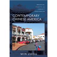 Contemporary Chinese America by Zhou, Min; Portes, Alejandro, 9781592138579