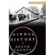 Hidden History of South County by Pezza, Kelly Sullivan, 9781626198579