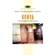 Kenya The Struggle for Democracy by Murunga, Godwin R.; Nasong'o, Shadrack W., 9781842778579