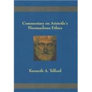 Commentary on Aristotle's Nicomachean Ethics by Telford, Kenneth A., 9781883058579