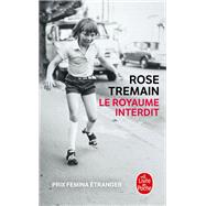 Le Royaume interdit by Rose Tremain, 9782253078579