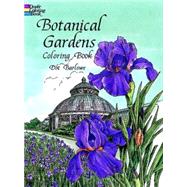 Botanical Gardens Coloring Book by Barlowe, Dot, 9780486298580