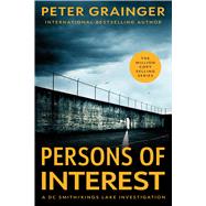 Persons of Interest A Novel by Grainger, Peter, 9781454968580