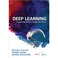 Deep Learning by Fullan, Michael; Quinn, Joanne; Mceachen, Joanne, 9781506368580